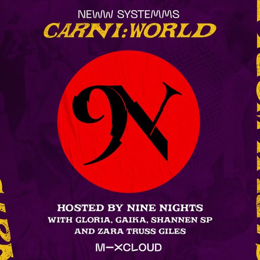 New Systems x Carni:World with GLOR1A, Gaika, Shannen SP & Zara Truss Giles