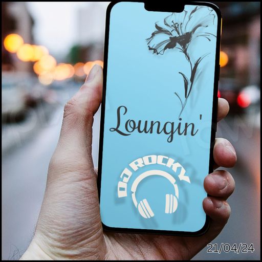 Loungin' 21st April - The Lounge Radio