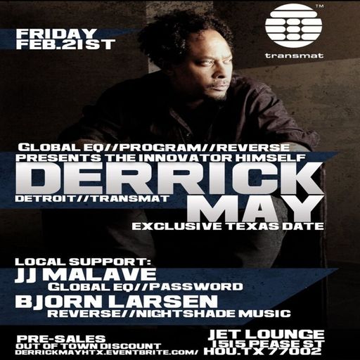 Derrick May at Jet Lounge (Houston - USA) - 21 February 2014