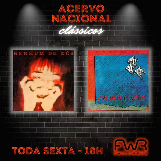 Acervo Nacional Clássicos - Nenhum de Nós - Nenhum de Nós - Cardume - 8.9.2023