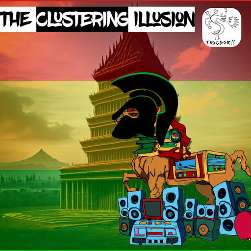 The Clustering Illusion – DoorsAndCorners Special