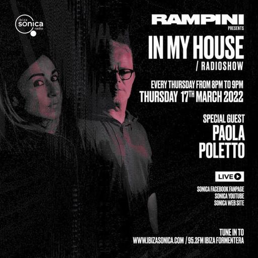 IN MY HOUSE - RAMPINI & PAOLA POLETTO #06 17 MAR 2022
