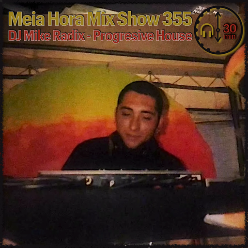 MHMS355 DJ Mike Radix - Progressive House