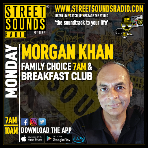 Breakfast Show with Morgan Khan on Street Sounds Radio 0700-1000 16/06/2025