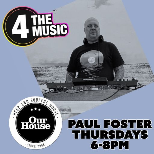 Paul Foster - 4TM Exclusive - Our House