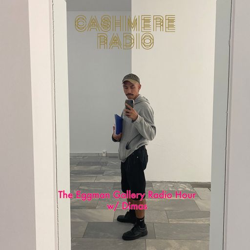 The Eggman Gallery Radio Hour w/ Dimas 30.09.2023
