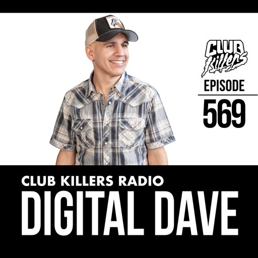 Club Killers Radio #569 - Digital Dave (Country Mix)