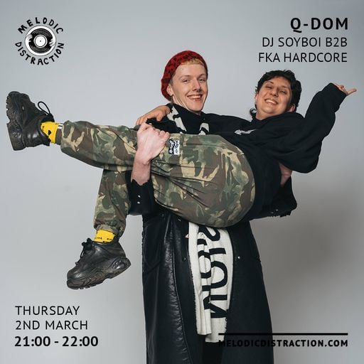 Q-DOM with DJ Soyboi B2B FKA Hardcore (March '23)