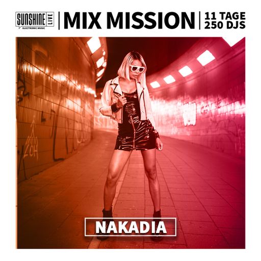 30.12.2024 - SunshineLive Mix Mission 2024 - NAKADIA in the Mix