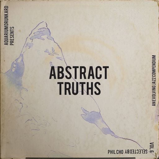 Abstract Truths: An Evolving Jazz Compendium – Volume Six (Spiritual)