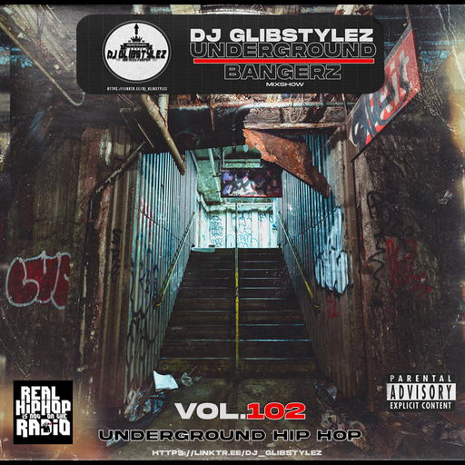 DJ GlibStylez - The Underground Bangerz Mixshow Vol.102