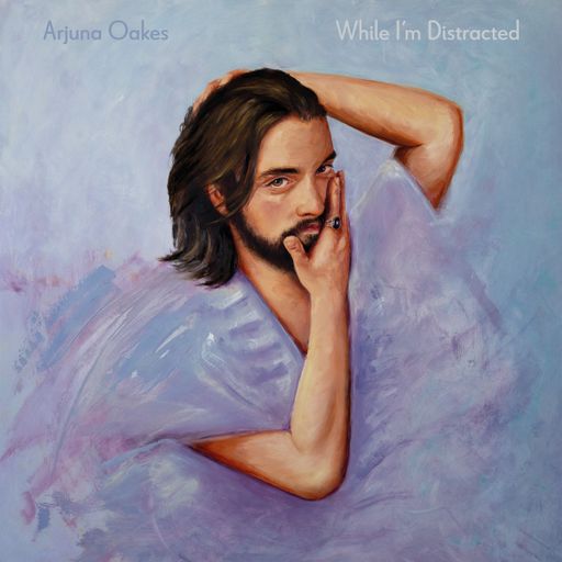 "While I'm Distracted" Album Release: Arjuna Oakes on Breakfast - 14/05/2025