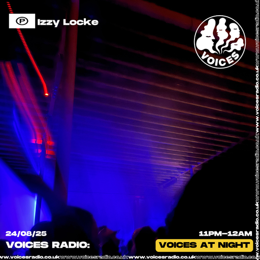 Izzy Locke - 24/08/25 [Voices Radio]