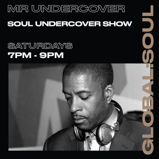 The Soul Undercover Show with Mr Undercover 22nd May 2021