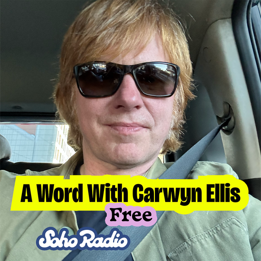 A Word With Carwyn Ellis - Free (27/04/2026)