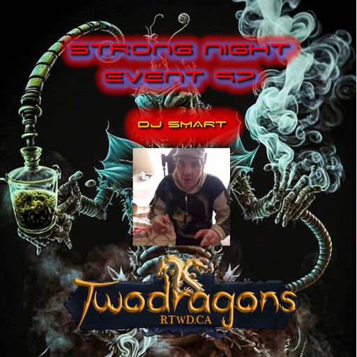 STRONG NIGHT EVENT 97 "Guest Mix Techno By DJ Smart" Radio TwoDragons 27.8.2023