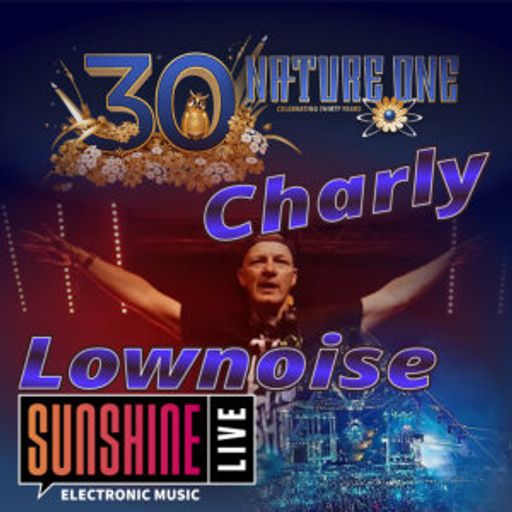 Charly Lownoise - Nature One 2025 Classic Terminal