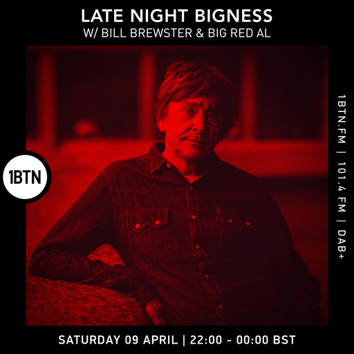 LATE NIGHT BIGNESS #50 with BIG RED AL & BILL BREWSTER - 09.04.2022