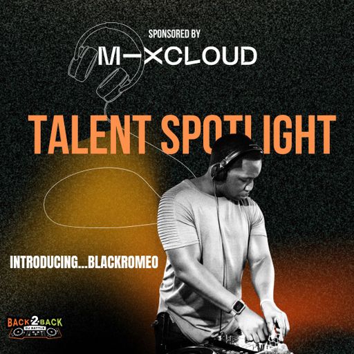 Talent Spotlight - Blackromeo