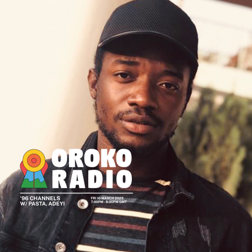 Pasta, Adeyi - 96 Channels - 10th March 2023
