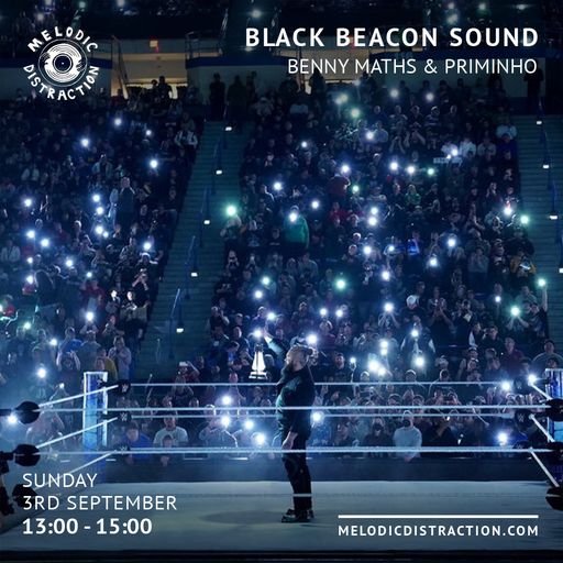 Black Beacon Sound with Benny Maths and Priminho (September '23)
