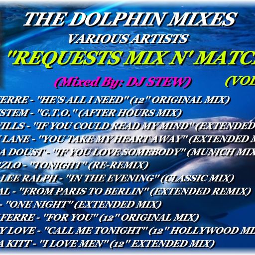 THE DOLPHIN MIXES - VARIOUS ARTISTS - ''REQUESTS MIX N' MATCH'' (VOLUME 3)