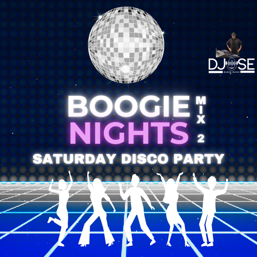 Boogie Nights Saturday Disco Party Mix 2