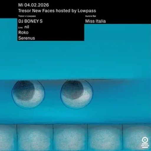 Roko (opening set) at "New Faces x Lowpass" @ Tresor (Berlin-Germany) - 4 February 2026