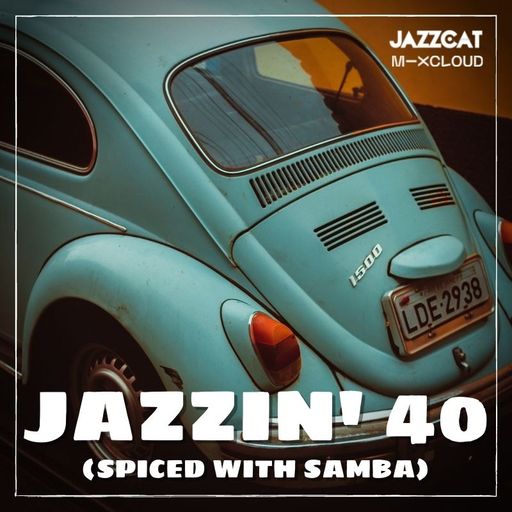 Jazzin' 40 (Spiced with samba)