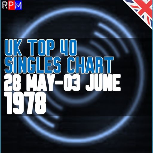 UK TOP 40 : 28 MAY-03 JUNE 1978
