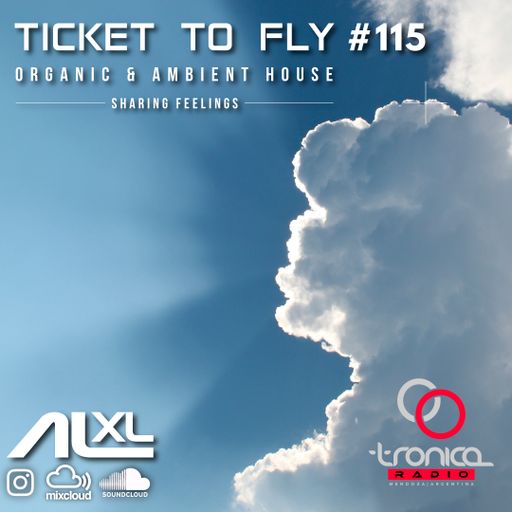 TICKET TO FLY #115 JAN 2025 (Organic House) - Exclusive Session for RadioTronica (AR)