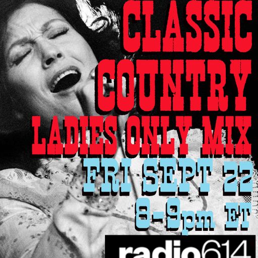 Yesterday's Wine - Classic Country Music - Ladies Only Special! - 09/22/23 - Radio 614