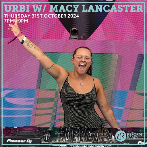 Urbi w/ Macy Lancaster 31st October 2024