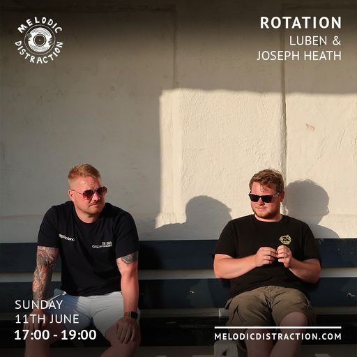 Rotation with Luben & Joseph Heath (June '23)