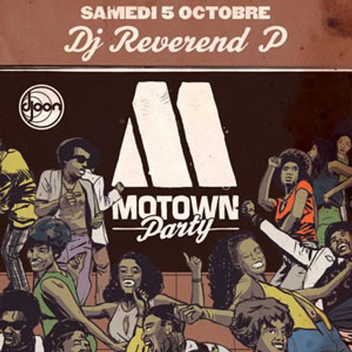 Dj Reverend P @ Motown Party, Djoon, Saturday October 5th, 2013