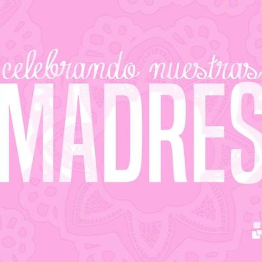 Las Madres son Especiales