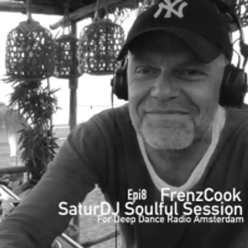 SaturDJ SoulfulHouse Session Epi8 was Recorded for & Aired on Deep Dance Radio Amsterdam 06.02.2021