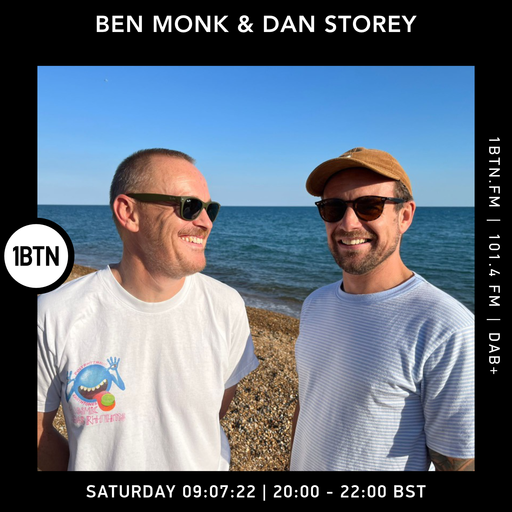 Ben Monk & Dan Storey - 09.07.2022