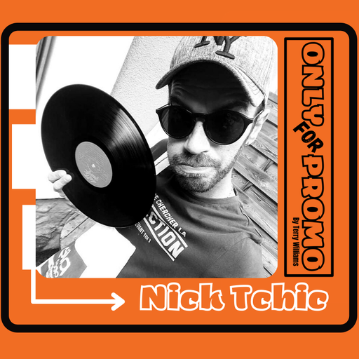 OnlyForPromo present Nick Tchic #003