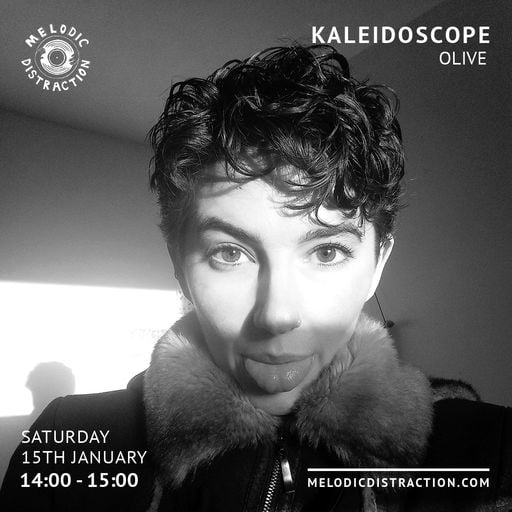 Kaleidoscope with Olive (January '23)