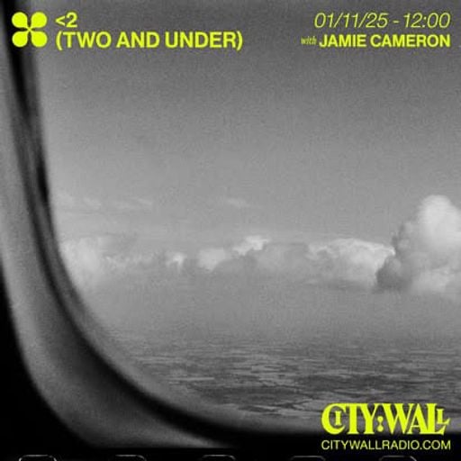 <2 (Two And Under) w/ Jamie Cameron - November 2025
