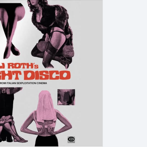 Red Light Disco: Dancefloor Seduction From Italian Sexploitation Cinema By Various Artists