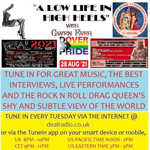A LOW LIFE IN HIGH HEELS WITH GWEN EVER RADIO SHOW 24TH AUGUST 2021 EDITION
