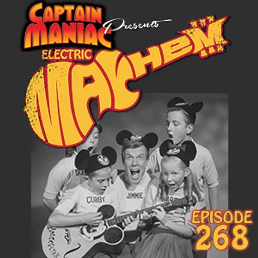 Episode 268 / Electric Mayhem