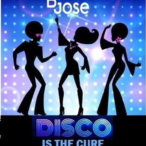 Disco Is The Cure Mix by DJose