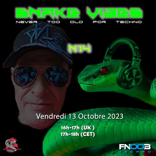 Darksnake Special Techno "Snake Vibes 14" Fnoob Techno Radio 13.10.2023