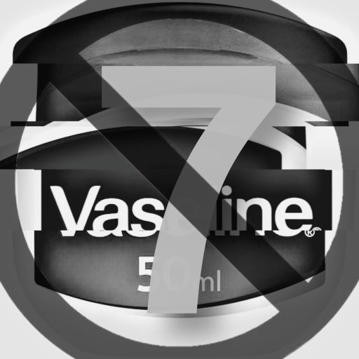 No Vaseline 7. (17/01/25)