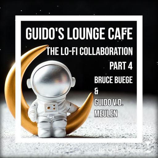 The Lo-Fi Collaboration part 4 Mixed by Bruce Buege & Guido van der Meulen
