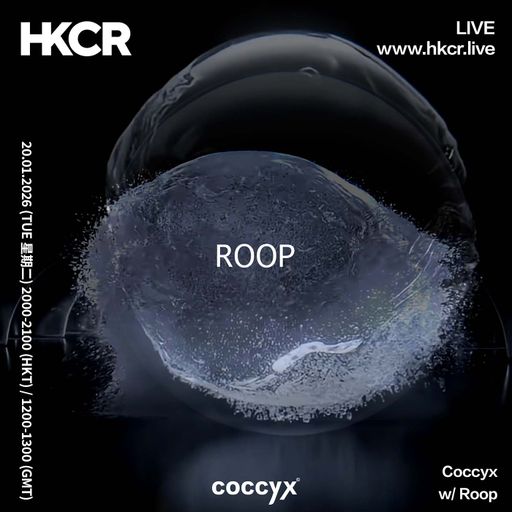 Coccyx w/ Roop - 20/01/2026