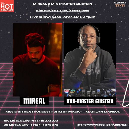 MIREAL x MME (MME Part) on Too Hot Radio